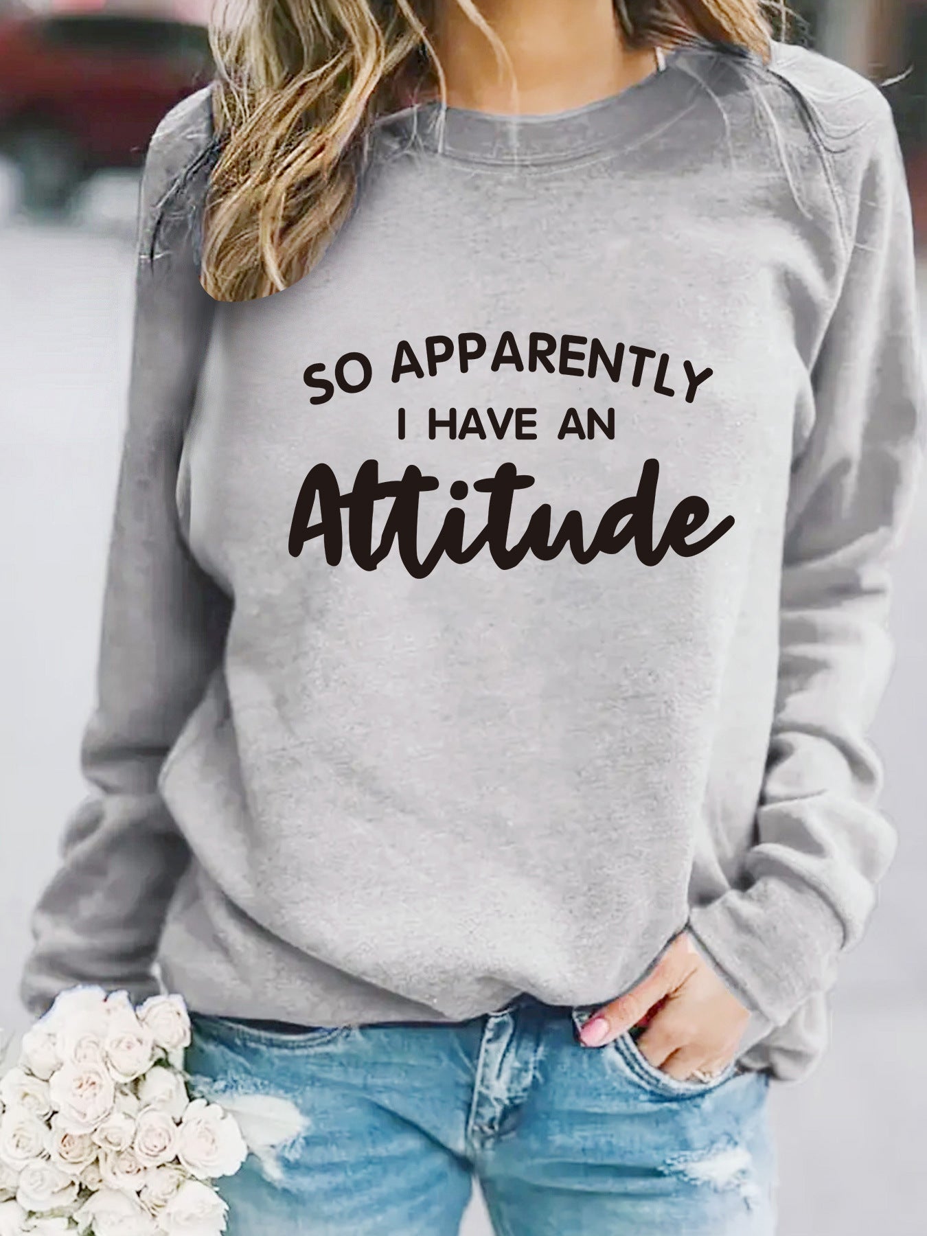 I Have an Attitude Letter Printed Long Sleeve