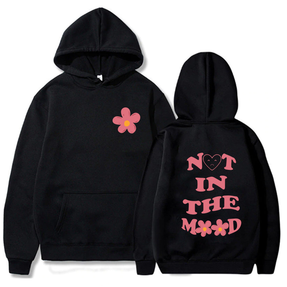 Not in the Mood Printed Hoodie