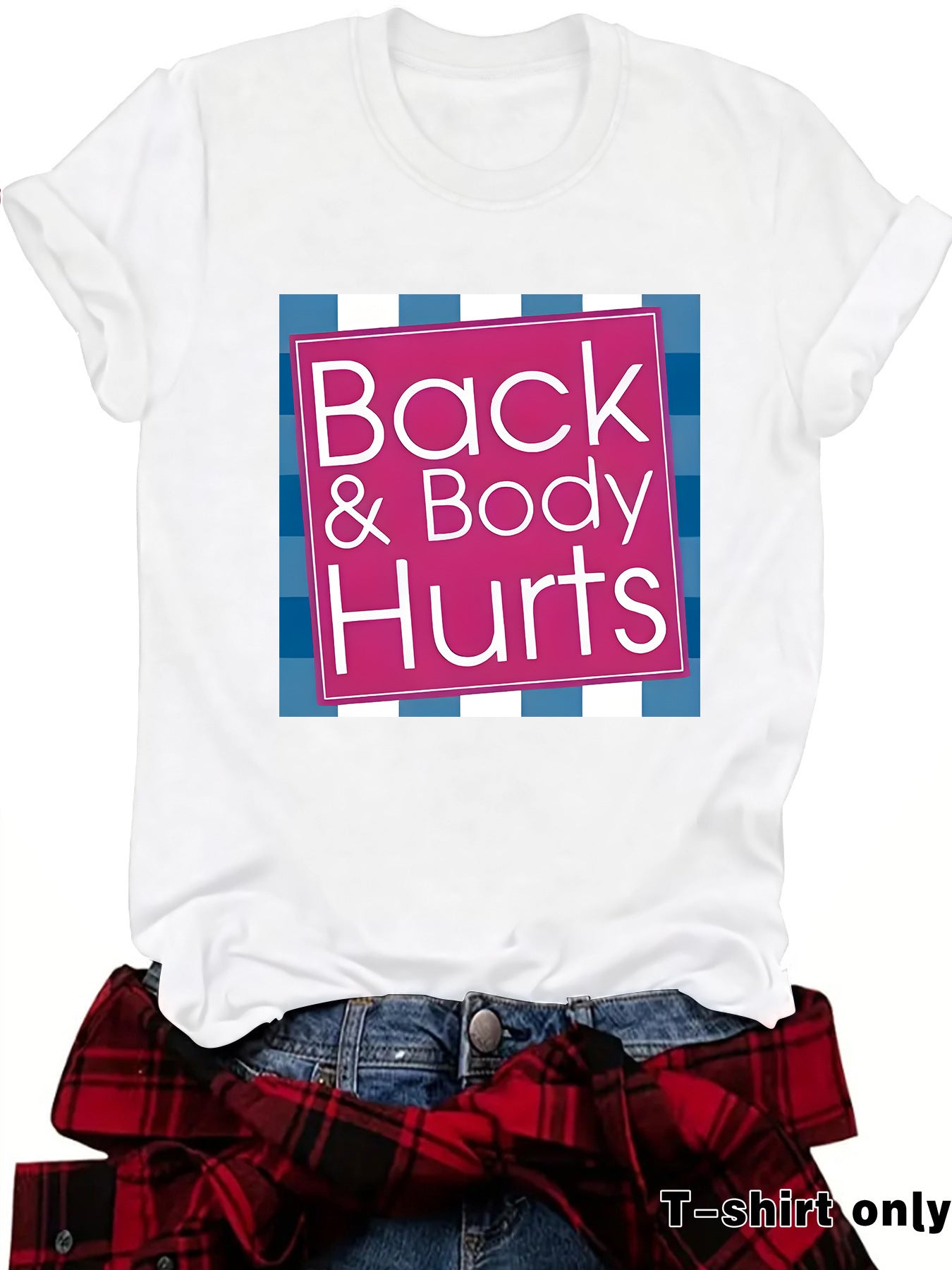 Funny "Back & Body Hurts" T-Shirt