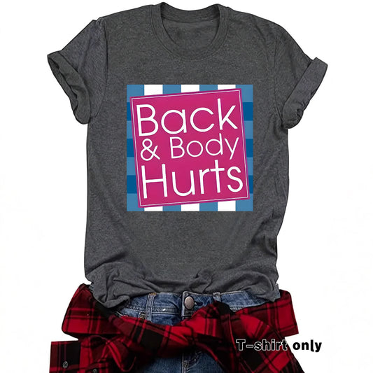 Funny "Back & Body Hurts" T-Shirt