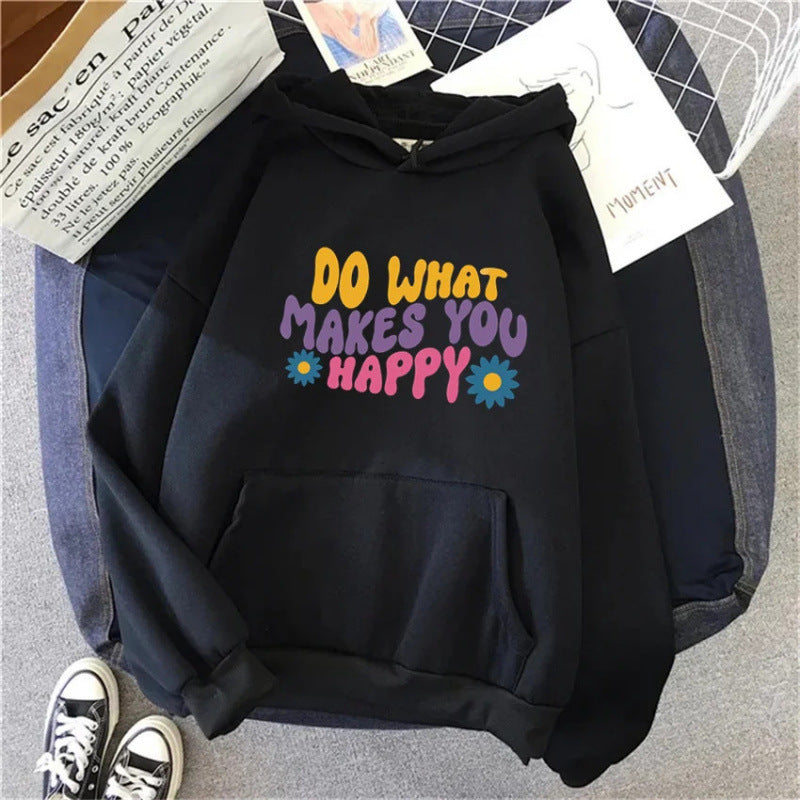 Do What Makes You Happy Floral Print Hoodie