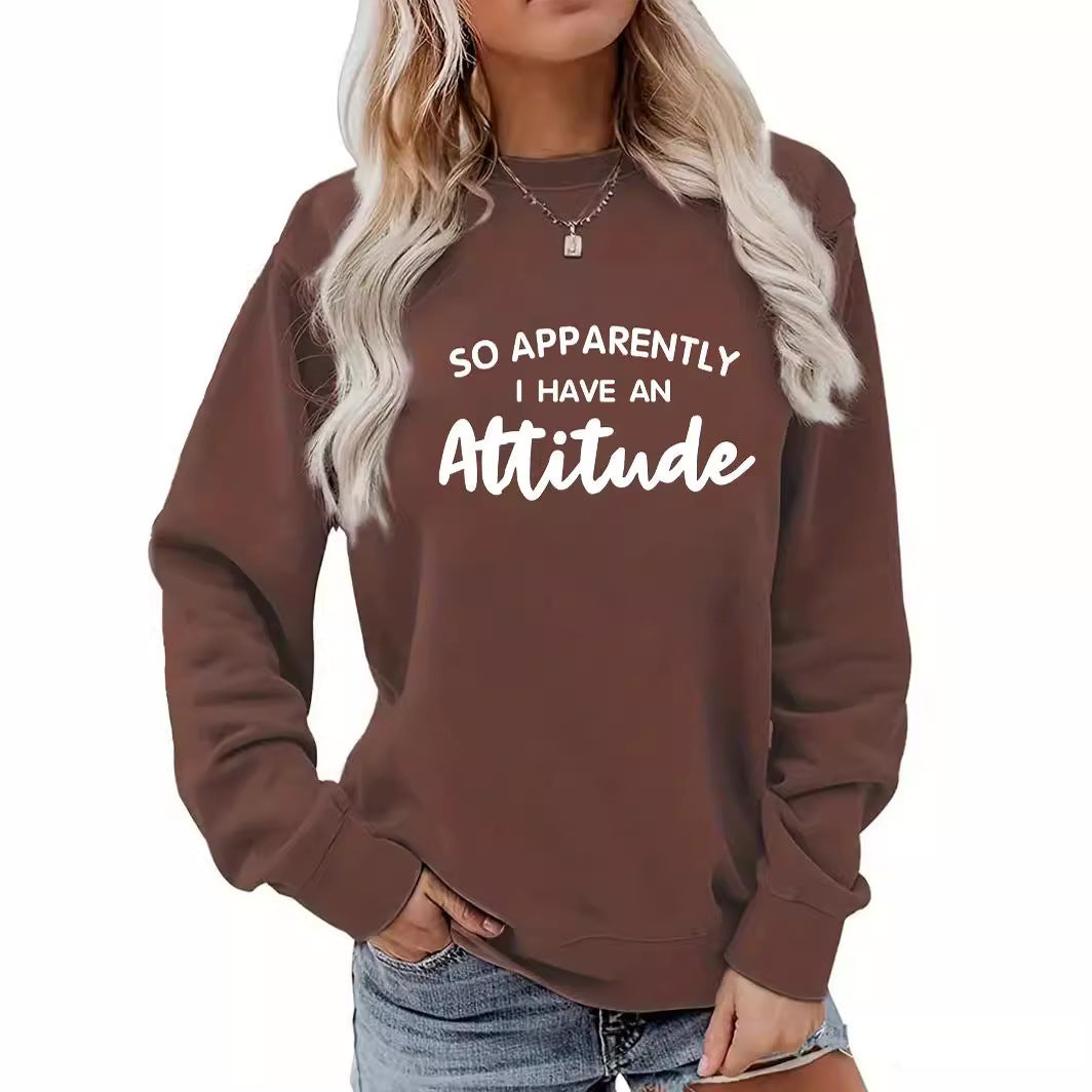 I Have an Attitude Letter Printed Long Sleeve
