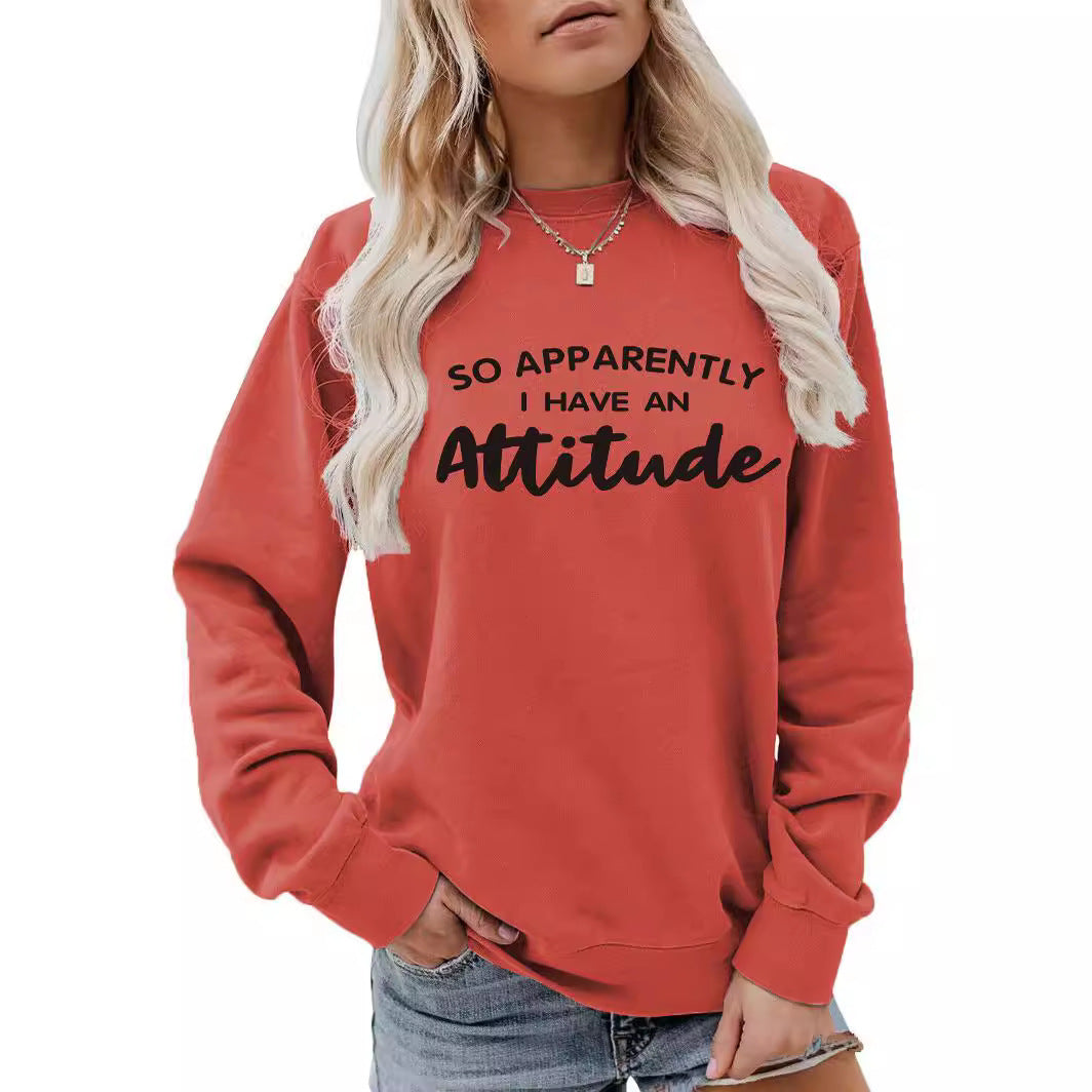 I Have an Attitude Letter Printed Long Sleeve