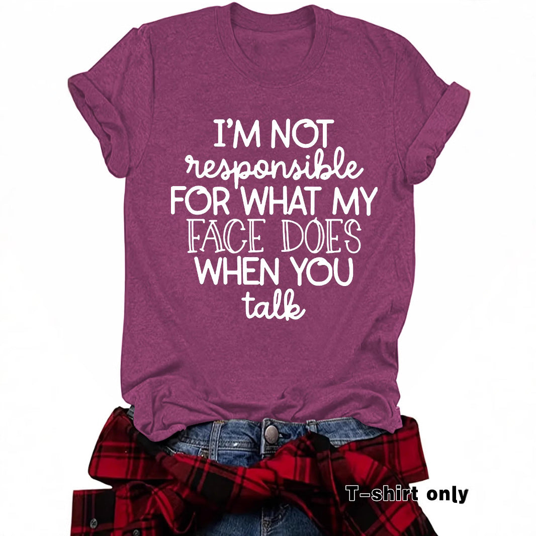 "I'm not responsible for..." T-Shirt