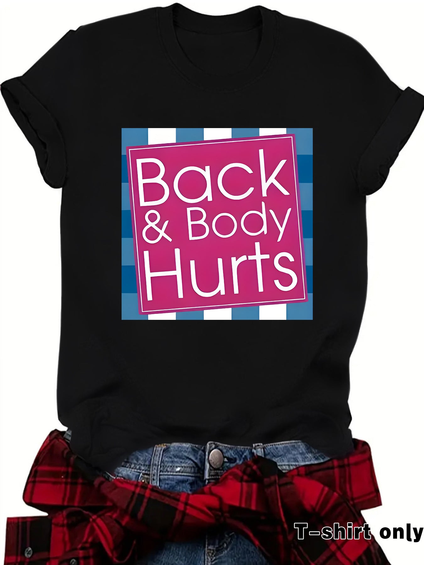 Funny "Back & Body Hurts" T-Shirt
