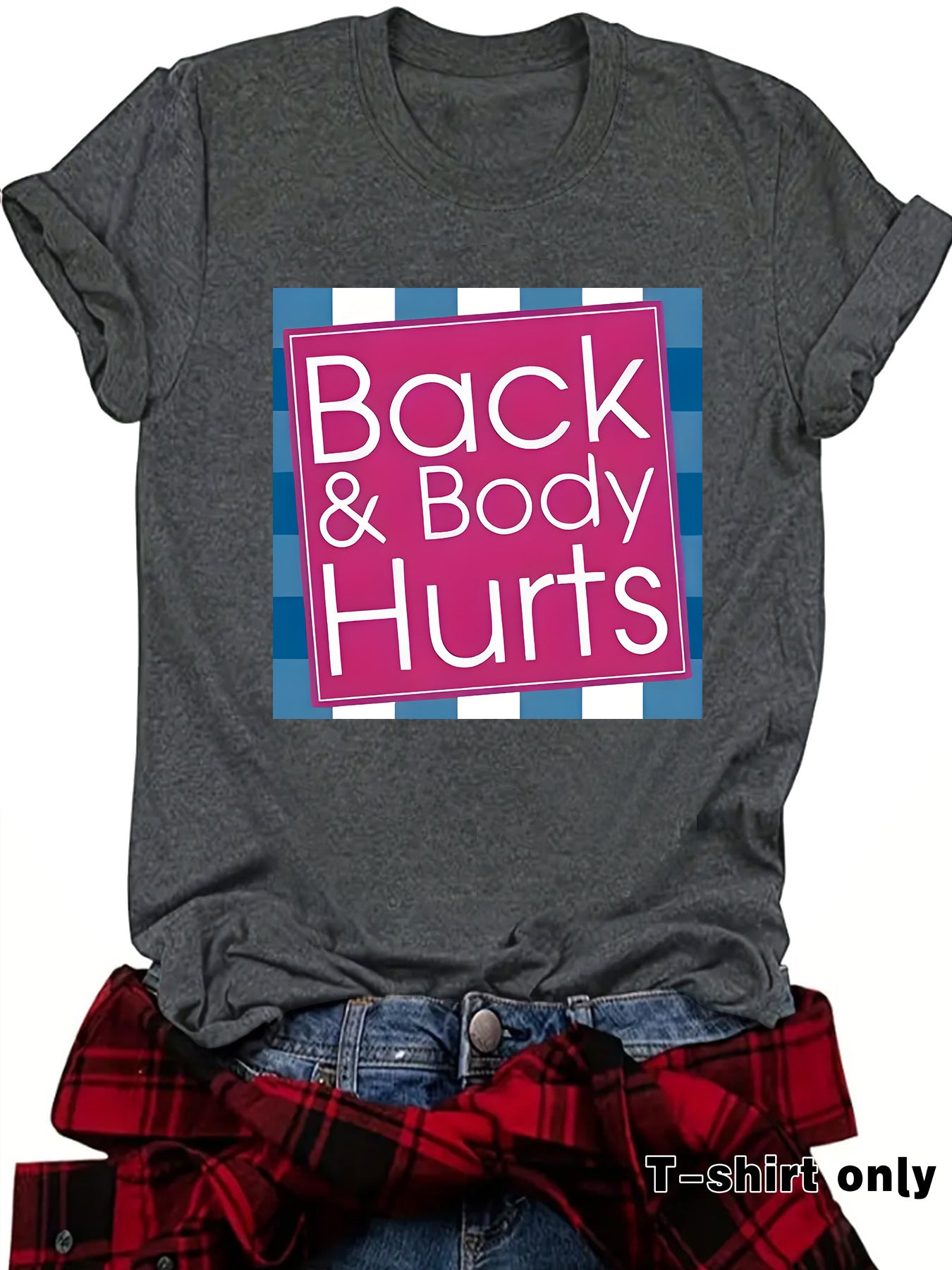 Funny "Back & Body Hurts" T-Shirt