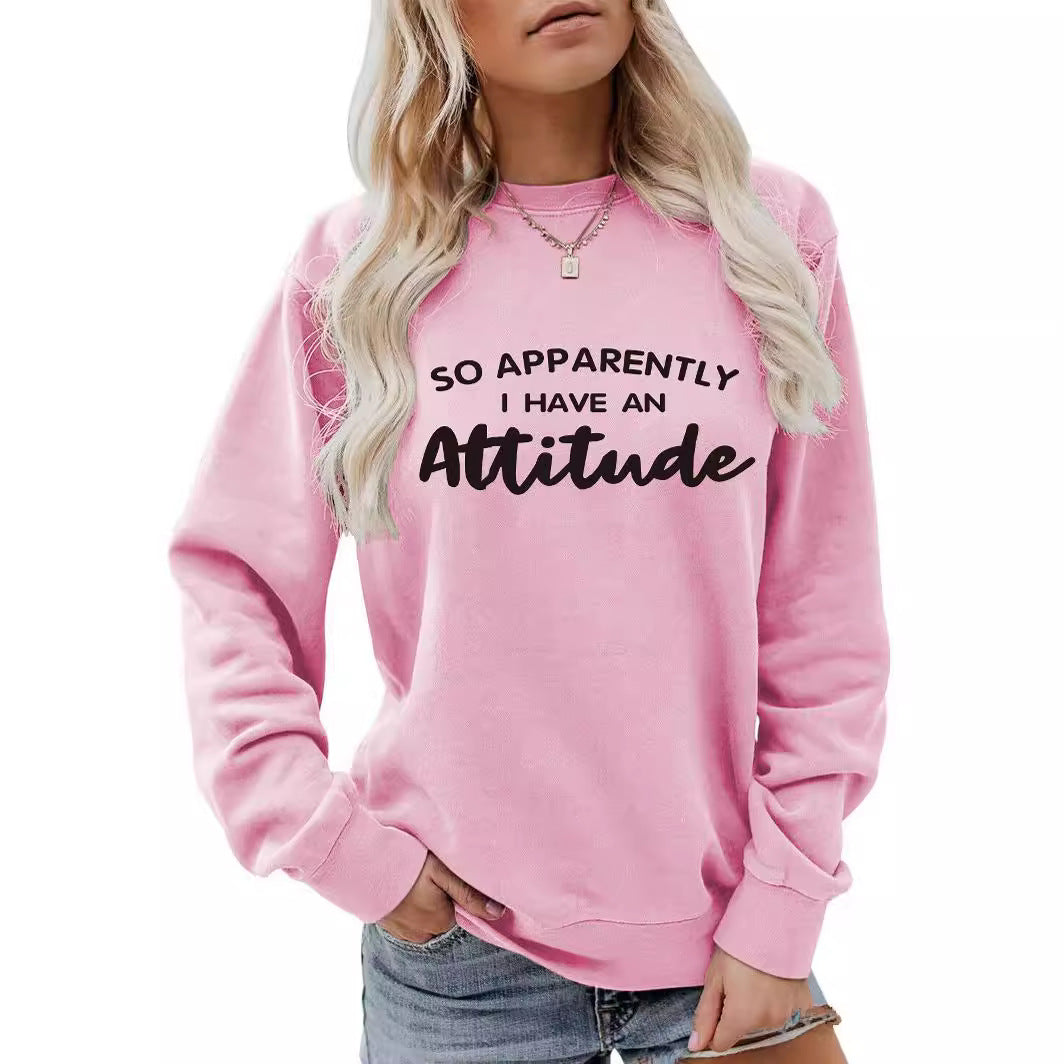 I Have an Attitude Letter Printed Long Sleeve